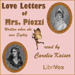 Love Letters of Mrs. Piozzi, Written When She was Eighty - Poster