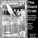 The Giant Crab And Other Tales From Old India - Poster