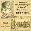 The Later Middle Ages: A History of Western Europe 1254-1494 - Poster