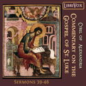 Commentary on the Gospel of Luke, Sermons 39-46 - Poster