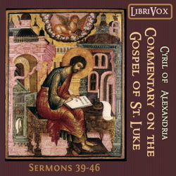 Commentary on the Gospel of Luke, Sermons 39-46 - Poster