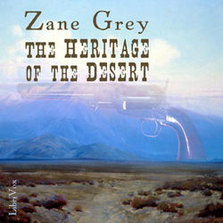 The Heritage Of The Desert - Poster