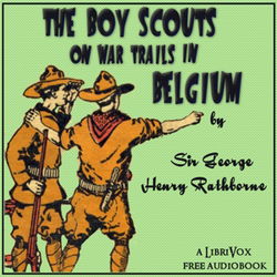 The Boy Scouts on War Trails in Belgium - Poster
