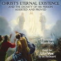 Christ's Eternal Existence and the Dignity of His Person Asserted and Proved - Poster