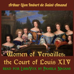 Women of Versailles: the Court of Louis XIV - Poster