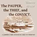 The Pauper, the Thief, and the Convict. - Poster