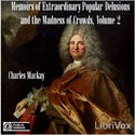 Memoirs of Extraordinary Popular Delusions and the Madness of Crowds, Vol. 2. - Poster