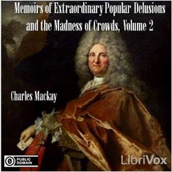 Memoirs of Extraordinary Popular Delusions and the Madness of Crowds, Vol. 2. - Poster