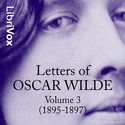 Letters of Oscar Wilde, Volume 3 (1895-1897) - Poster