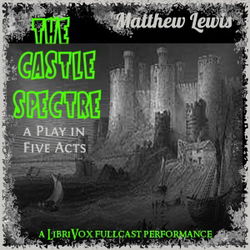 The Castle Spectre - Poster The Castle Spectre - Poster