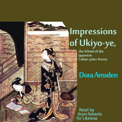 Impressions of Ukiyo-ye, the School of the Japanese Colour-print Artists - Poster