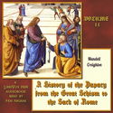 A History of the Papacy from the Great Schism to the Sack of Rome, Volume II - Poster