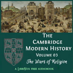 The Cambridge Modern History. Volume 03, The Wars of Religion - Poster