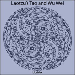 Laotzu's Tao and Wu Wei - Poster