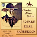 Square Deal Sanderson - Poster
