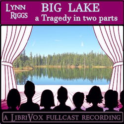 Big Lake, A Tragedy in Two Parts - Poster