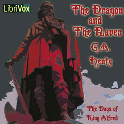 The Dragon and the Raven or The Days of King Alfred - Poster