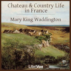 Chateau and Country Life in France - Poster