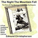 The Night The Mountain Fell; The Story Of The Montana-Yellowstone Earthquake - Poster