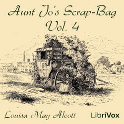 Aunt Jo's Scrap-Bag, Vol. 4 - Poster