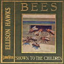 Bees, Shown to the Children - Poster