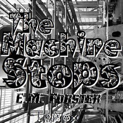 The Machine Stops - Poster The Machine Stops - Poster