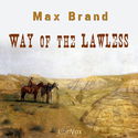 Way Of The Lawless - Poster