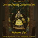 With the Empress Dowager of China - Poster