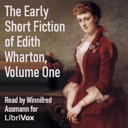 The Early Short Fiction of Edith Wharton, Volume One - Poster