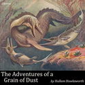 The Adventures of a Grain of Dust - Poster