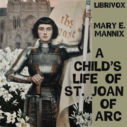 A Child's Life of St. Joan of Arc - Poster