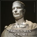Famous Men of Rome - Poster