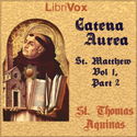 Catena Aurea, St. Matthew - Vol 1, Part 2 - Poster