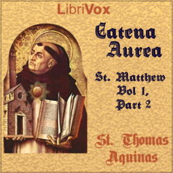 Catena Aurea, St. Matthew - Vol 1, Part 2 - Poster