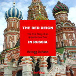 The Red Reign: The True Story of an Adventurous Year in Russia - Poster