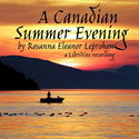 A Canadian Summer Evening - Poster