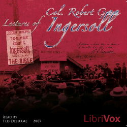 Lectures of Col. R. G. Ingersoll, Vol. 1 - Poster