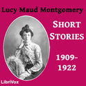 Lucy Maud Montgomery Short Stories, 1909-1922 - Poster