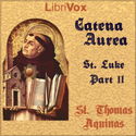 Catena Aurea (Gospel of St. Luke - Part 2) - Poster