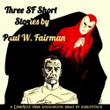 Three SF Short Stories by Paul W. Fairman - Poster