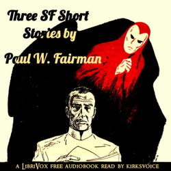 Three SF Short Stories by Paul W. Fairman - Poster