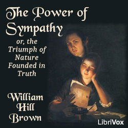 The Power of Sympathy; or, the Triumph of Nature Founded in Truth - Poster