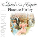 The Ladies' Book of Etiquette, and Manual of Politeness - Poster