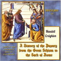A History of the Papacy from the Great Schism to the Sack of Rome, Volume IV - Poster