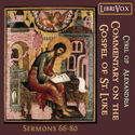 Commentary on the Gospel of Luke, Sermons 66-80 - Poster