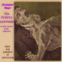 The Purple Sapphire, and Other Posthumous Papers: Complete Edition - Poster