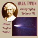 Mark Twain: A Biography - Volume III - Poster