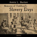 Memories of Childhood's Slavery Days - Poster