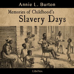 Memories of Childhood's Slavery Days - Poster Memories of Childhood's Slavery Days - Poster