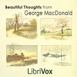 Beautiful Thoughts from George MacDonald - Poster